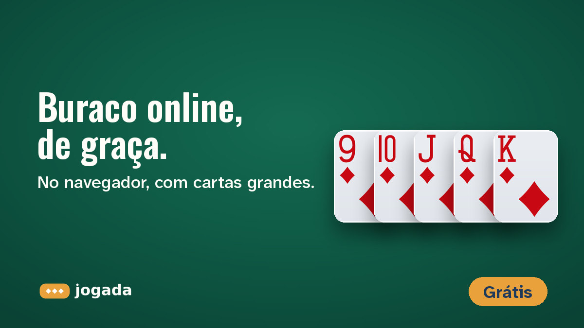 Sequência de 9 a rei de ouros sobre o feltro, com a frase: Buraco online, de graça.